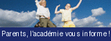 Parents : l'académie vous informe !