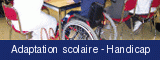 Adaptation scolaire - Handicap